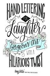 Book cover of Hand Lettering for Laughter by Amy Latta