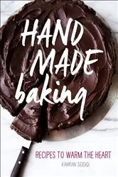 Book cover of Hand Made Baking by Kamran Siddiqi