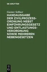 Book cover of Handausgabe der Zivilprozeßordnung nebst Einführungsgesetz und Entlastungsverordnung sowie mehreren Nebengesetzen by Unknown