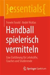 Book cover of Handball spielerisch vermitteln by Frowin Fasold