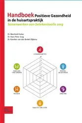 Book cover of Handboek Positieve Gezondheid in de huisartspraktijk by Machteld Huber