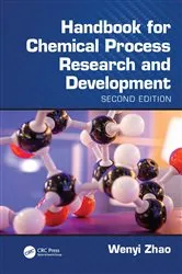 Book cover of Handbook for Chemical Process Research and Development, Second Edition (2nd ed.) by Wenyi Zhao