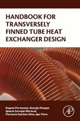 Book cover of Handbook for Transversely Finned Tube Heat Exchanger Design by Eugene Pis'mennyi