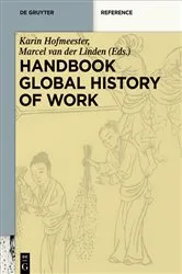 Book cover of Handbook Global History of Work by Karin Hofmeester
