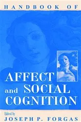 Book cover of Handbook of Affect and Social Cognition by Joseph P. Forgas