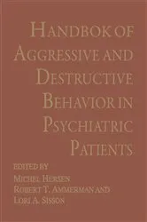 Book cover of Handbook of Aggressive and Destructive Behavior in Psychiatric Patients by Robert T. Ammerman