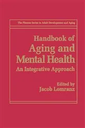 Book cover of Handbook of Aging and Mental Health by Jacob Lomranz