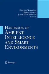 Book cover of Handbook of Ambient Intelligence and Smart Environments by Hideyuki Nakashima