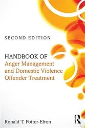 Book cover of Handbook of Anger Management and Domestic Violence Offender Treatment (2nd ed.) by Ronald T. Potter-Efron