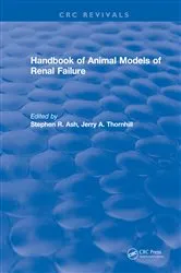 Book cover of Handbook of Animal Models of Renal Failure by Stephen R. Ash