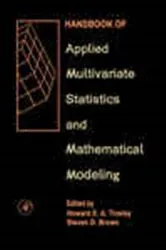 Book cover of Handbook of Applied Multivariate Statistics and Mathematical Modeling by Howard E.A. Tinsley