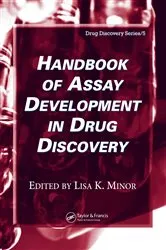 Book cover of Handbook of Assay Development in Drug Discovery by Lisa K. Minor