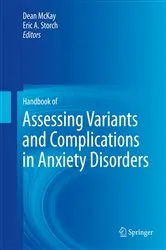 Book cover of Handbook of Assessing Variants and Complications in Anxiety Disorders by Dean McKay