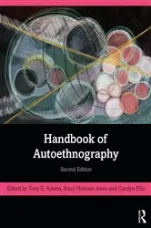 Book cover of Handbook of Autoethnography (2nd ed.) by Tony E. Adams