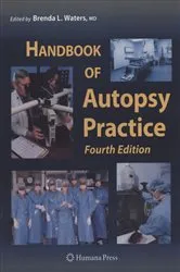Book cover of Handbook of Autopsy Practice (4th ed.) by Brenda L. Waters