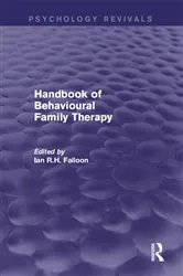 Book cover of Handbook of Behavioural Family Therapy by Ian Falloon