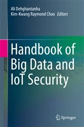 Book cover of Handbook of Big Data and IoT Security by Ali Dehghantanha