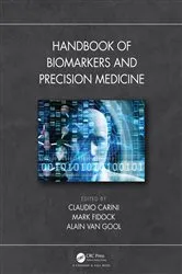Book cover of Handbook of Biomarkers and Precision Medicine by Claudio Carini