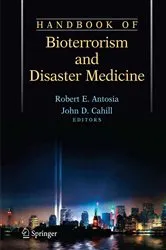 Book cover of Handbook of Bioterrorism and Disaster Medicine by Robert Antosia