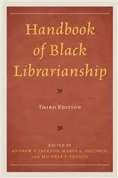 Book cover of Handbook of Black Librarianship (3rd ed.) by Andrew P. Jackson
