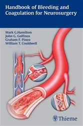 Book cover of Handbook of Bleeding and Coagulation for Neurosurgery by Mark G. Hamilton