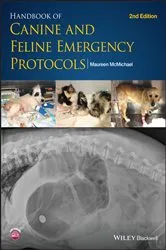 Book cover of Handbook of Canine and Feline Emergency Protocols (2nd ed.) by Maureen McMichael