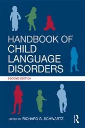 Book cover of Handbook of Child Language Disorders (2nd ed.) by Richard G. Schwartz