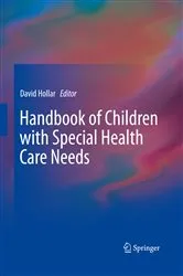 Book cover of Handbook of Children with Special Health Care Needs by David Hollar