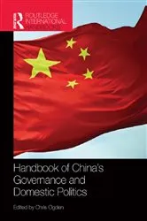 Book cover of Handbook of China’s Governance and Domestic Politics by Chris Ogden