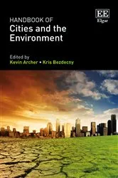 Book cover of Handbook of Cities and the Environment by Kevin Archer