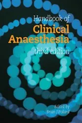 Book cover of Handbook of Clinical Anaesthesia 3E (3rd ed.) by Brian Pollard