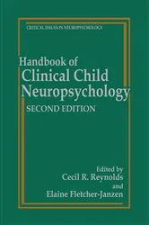 Book cover of Handbook of Clinical Child Neuropsychology (2nd ed.) by Cecil R. Reynolds