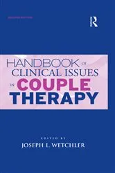 Book cover of Handbook of Clinical Issues in Couple Therapy (2nd ed.) by Joseph L. Wetchler