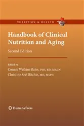 Book cover of Handbook of Clinical Nutrition and Aging (2nd ed.) by Connie W. Bales