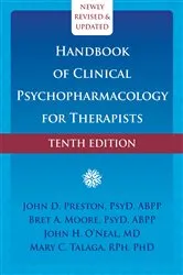 Book cover of Handbook of Clinical Psychopharmacology for Therapists (10th ed.) by John D. Preston