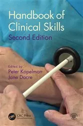 Book cover of Handbook of Clinical Skills (2nd ed.) by Peter Kopelman