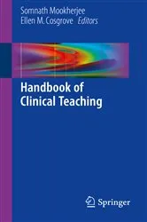Book cover of Handbook of Clinical Teaching by Somnath Mookherjee