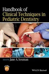 Book cover of Handbook of Clinical Techniques in Pediatric Dentistry by Jane A. Soxman