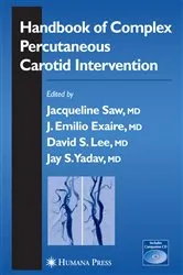 Book cover of Handbook of Complex Percutaneous Carotid Intervention by Jacqueline Saw