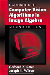 Book cover of Handbook of Computer Vision Algorithms in Image Algebra (2nd ed.) by Joseph N. Wilson