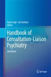 Book cover of Handbook of Consultation-Liaison Psychiatry (2nd ed.) by Hoyle Leigh