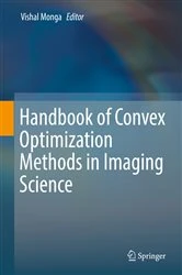 Book cover of Handbook of Convex Optimization Methods in Imaging Science by Vishal Monga