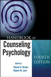 Book cover of Handbook of Counseling Psychology (4th ed.) by Steven D. Brown