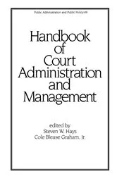 Book cover of Handbook of Court Administration and Management by Steven W. Hays