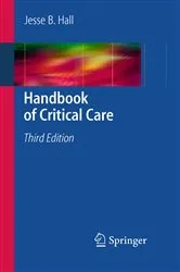 Book cover of Handbook of Critical Care (3rd ed.) by Jesse B. Hall