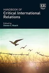 Book cover of Handbook of Critical International Relations by Steven C. Roach