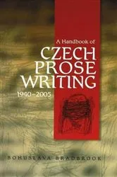 Book cover of Handbook of Czech Prose Writings, 1940-2005 by Bohuslava Bradbrook