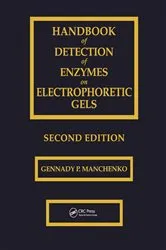 Book cover of Handbook of Detection of Enzymes on Electrophoretic Gels (2nd ed.) by Gennady P. Manchenko