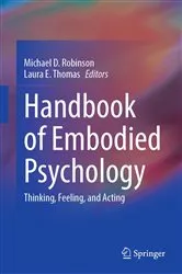 Book cover of Handbook of Embodied Psychology by Michael D. Robinson