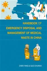 Book cover of Handbook of Emergency Disposal and Management of Medical Waste in China by Chunxia Guo